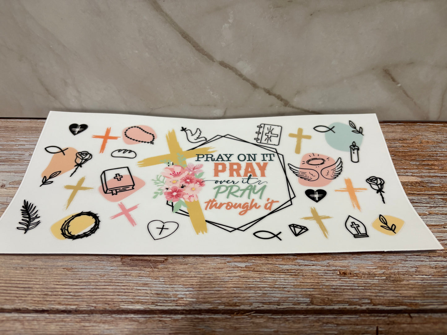 Pray on it, Pray over it, Pray through it - Whimsical Cups