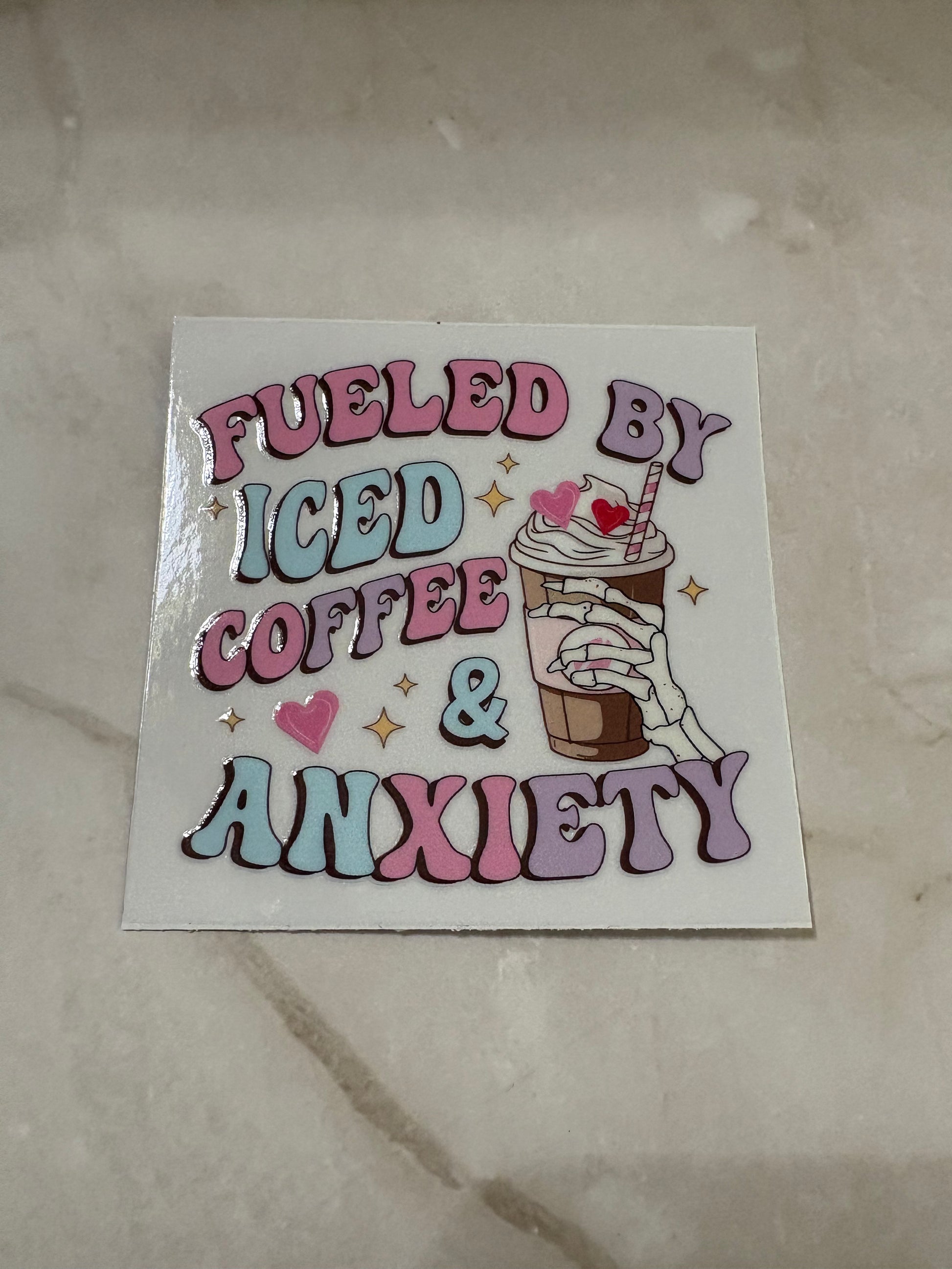 Fueled by Iced Coffee and Anxiety - Whimsical Cups